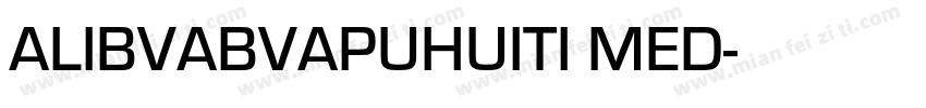 ALIBVABVAPUHUITI MED字体转换